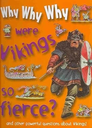 Why Why Why Were Vikings So Fierce?